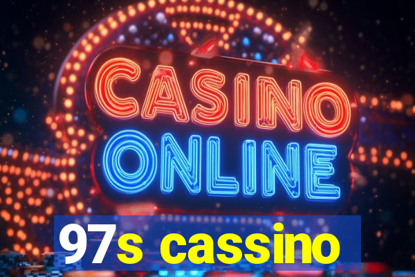 97s cassino